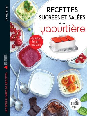 cover image of Recettes sucrées et salées à la yaourtière